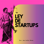 La ley de Startups: un paso hacia el futuro innovador español